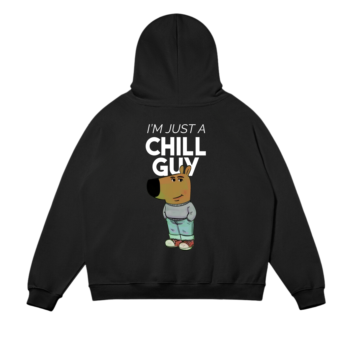 I'm Just A Chill Guy Hoodie