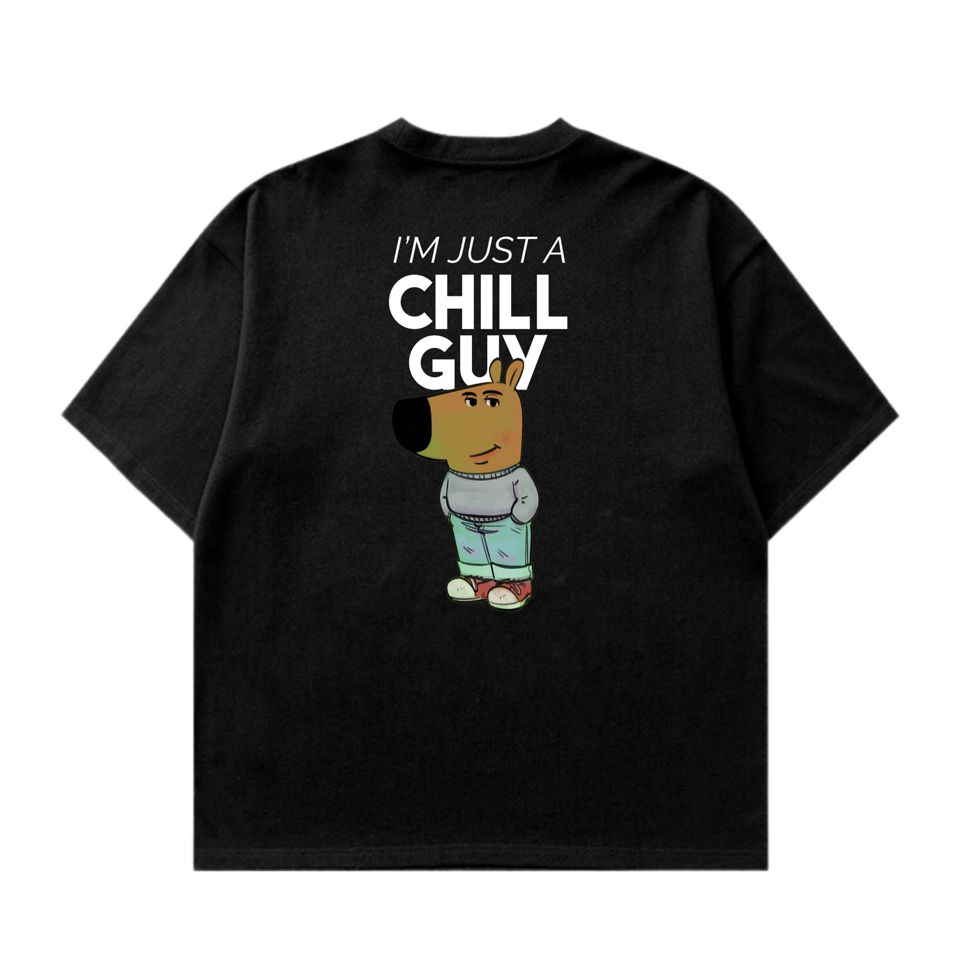 I'm Just A Chill Guy Tshirt