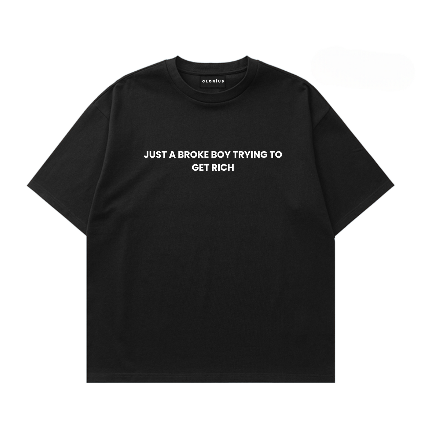 Just A Broke Boy Trying To Get Rich Tshirt