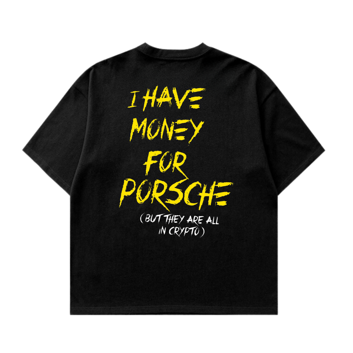 I Have Money For Porsche Tshirt