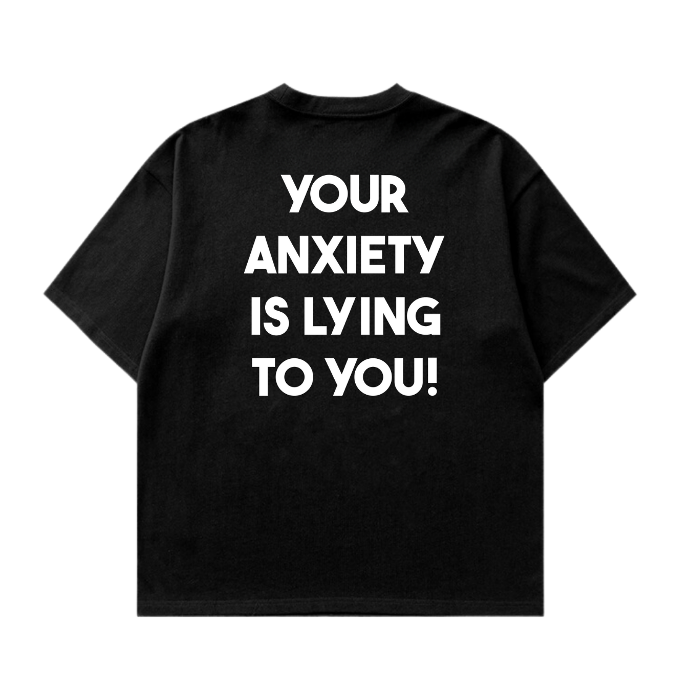 Anxiety Is Lying To You Tshirt