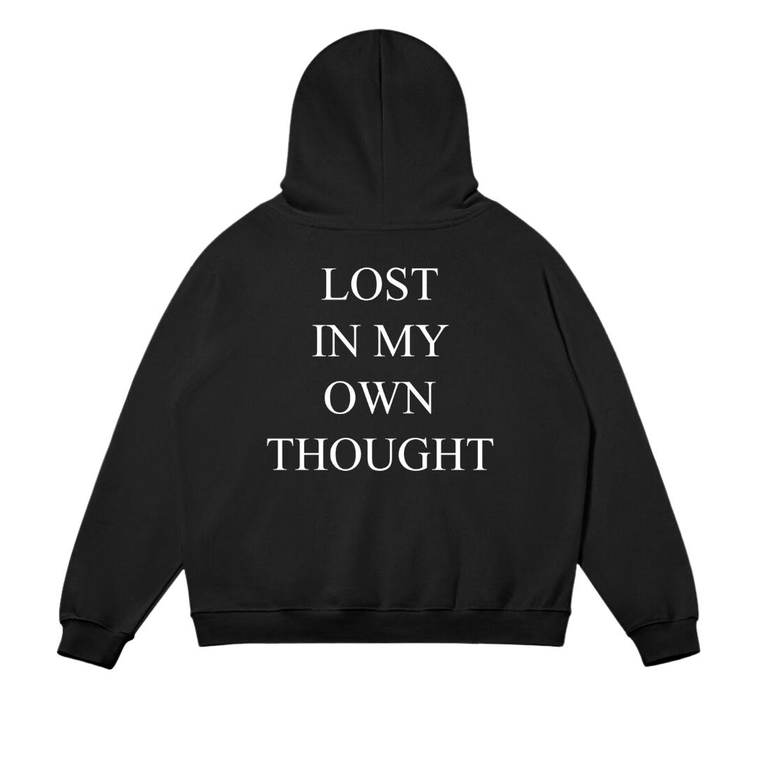 Lost In My Own Thought Hoodie