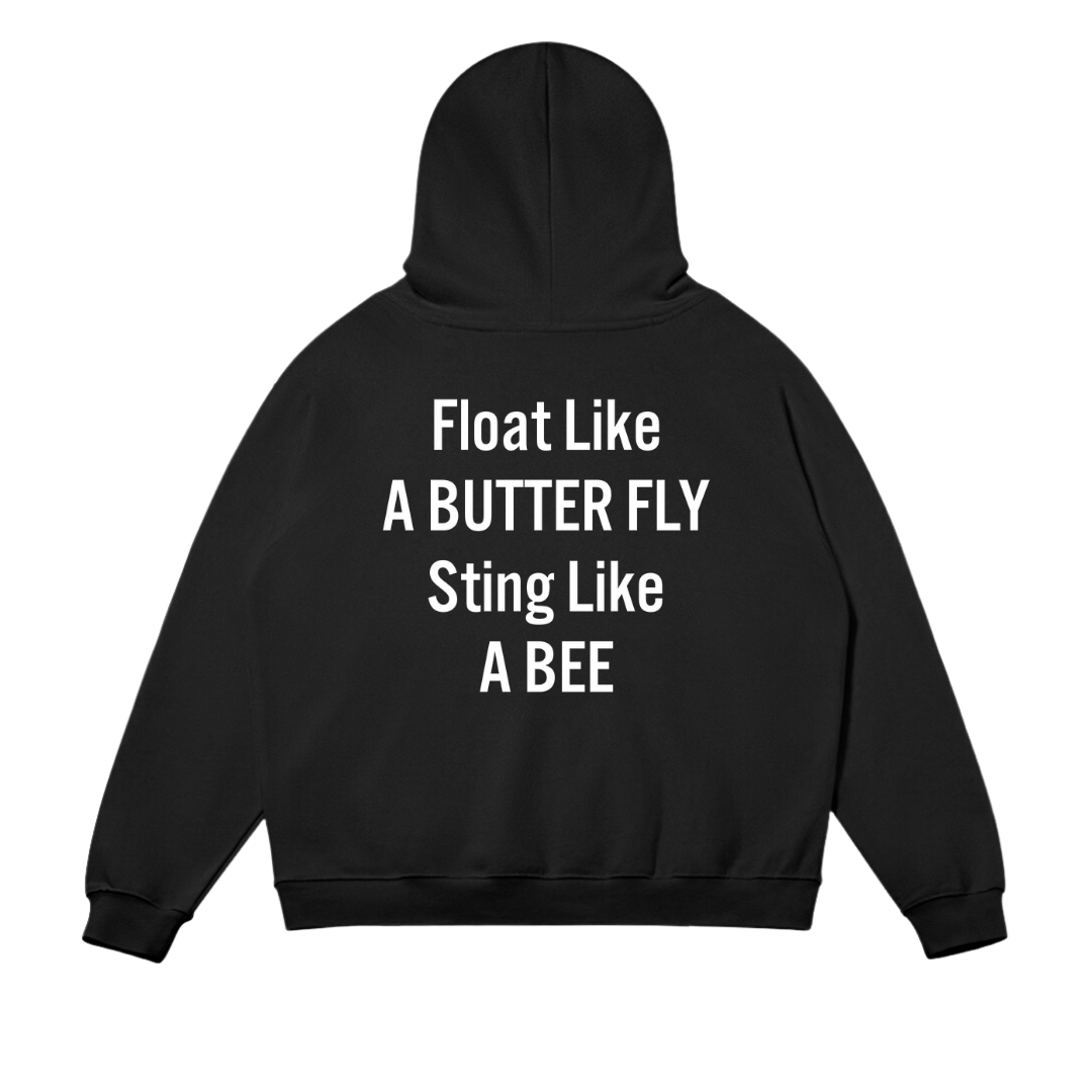 Muhammed Ali Float Like A Butter Fly Sting Like A Bee Hoodie