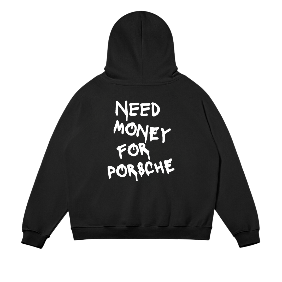 Need Money For Porsche Hoodie